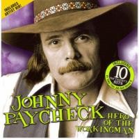 Purchase Johnny Paycheck - Hero Of The Workingman