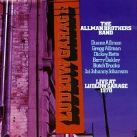 Purchase The Allman Brothers Band - Live At Ludlow Garage