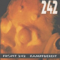 Purchase Front 242 - Kampfbereit