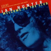Purchase Ian Hunter - Welcome to the Club CD2