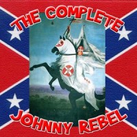 Purchase Johnny Rebel - The Complete Johnny Rebel Collection
