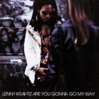 Purchase Lenny Kravitz - Are You Gonna Go My Wa y
