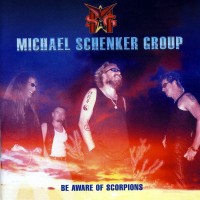 Purchase The Michael Schenker Group - Be Aware Of Scorpions