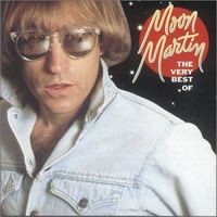 Purchase Moon Martin - The Very Best Of