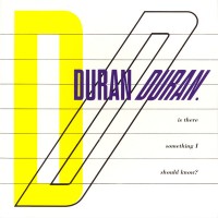 Purchase Duran Duran - Singles Box Set 1981-1985: Is There Something I Should Know? CD8