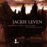 Purchase Jackie Leven - The Mystery Of Love Is Greater Than The Mystery Of Death