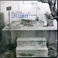 Purchase Los Lobos - Just Another Band From East L.A. CD1