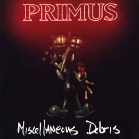 Purchase Primus - Miscellaneous Debris (EP)