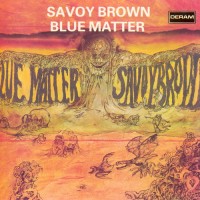 Purchase Savoy Brown - Blue Matter (Reissued 1990)