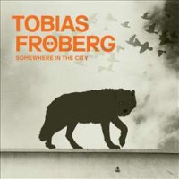 Purchase Tobias Froberg - Somewhere In The City