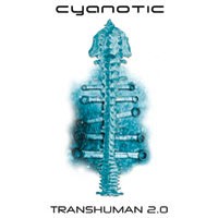 Purchase Cyanotic - Transhuman 2.0 CD1