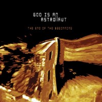 Purchase God Is An Astronaut - The End of the Beginning
