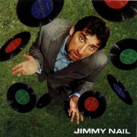 Purchase Jimmy Nail - Ten Great Songs And An OK Voice