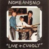 Purchase Nomeansno - Live + Cuddly