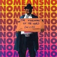 Purchase Nomeansno - The Worldhood of the World (as such)