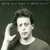 Purchase Philip Glass - Music in twelve parts - CD1