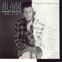 Purchase Philip Glass - Songs From Liquid Days