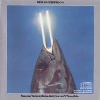 Purchase REO Speedwagon - You Can Tune A Piano, But You Can't Tuna Fish (Vinyl)