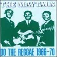 Purchase The Maytals - Do the Reggae 1966-70