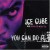 Buy Ice Cube - You Can Do I t (Remix) Mp3 Download