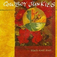 Purchase Cowboy Junkies - Black Eyed Man