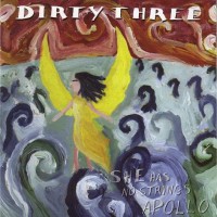 Purchase Dirty Three - She Has No Strings Apollo