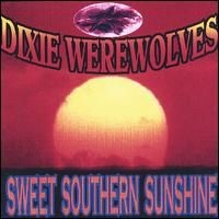 Purchase Dixie Werewolves - Sweet Southern Sunshine