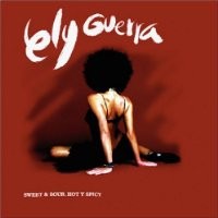 Purchase Ely Guerra - Sweet & Sour, Hot Y Spicy