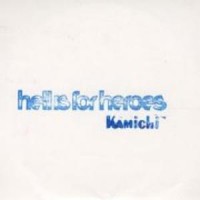 Purchase Hell Is For Heroes - Kamichi