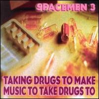 Purchase Spacemen 3 - Taking Drugs to Make Music to Take Drugs to