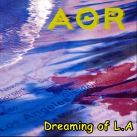 Purchase AOR - Dreaming Of L.A.