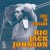Buy Big Jack Johnson - Live In Chicago Mp3 Download