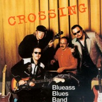 Purchase Blueass Blues Band - Crossing