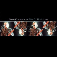 Purchase Dave Edmunds - A Pile Of Rock Live