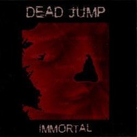 Purchase Dead Jump - Immortal
