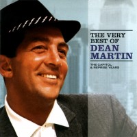 Purchase Dean Martin - The Very Best Of Dean Martin (The Capitol & Reprise Years)