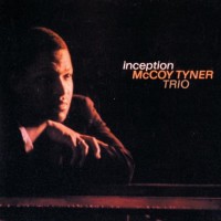 Purchase McCoy Tyner - Inception (Remastered 2011)