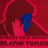 Purchase McCoy Tyner - Echoes Of A Friend (Vinyl)