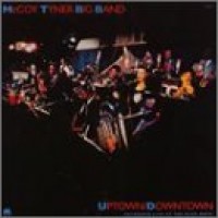 Purchase McCoy Tyner Big Band - Uptown/Downtown