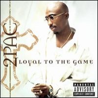 Purchase 2Pac - Loyal To The Game