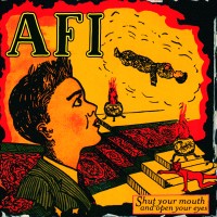 Purchase AFI - Shut Your Mouth and Open Your Eyes