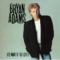 Purchase Bryan Adams - You Want It, You Got It