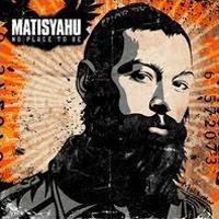 Purchase Matisyahu - No Place To Be