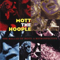 Purchase Mott The Hoople - The Ballad Of Mott: A Retrospective CD1