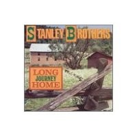 Purchase Stanley Brothers - Long Journey Home