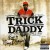 Buy Trick Daddy - Back By Thug Demand Mp3 Download