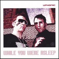 Purchase Uphonic - While You Were Sleeping
