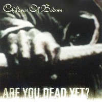 Purchase Children Of Bodom - Are You Dead Yet?