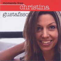 Purchase Christina Gustafsson - Moments Free