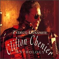 Purchase Clifton Chenier - Zydeco Dynamite:  The Clifton Chenier Anthology (Disc 1)